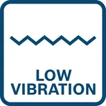 Low vibration.