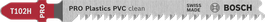Пильный диск Bosch PRO Plastics PVC clean T102H для лобзика.