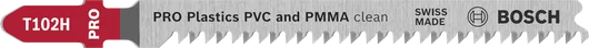 Bosch T102H PRO jigsaw blade for clean PVC and PMMA cuts.