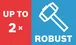Upp till 2x robust.